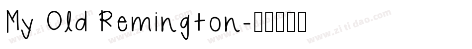 My Old Remington字体转换
